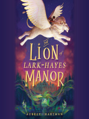 cover image of The Lion of Lark-Hayes Manor